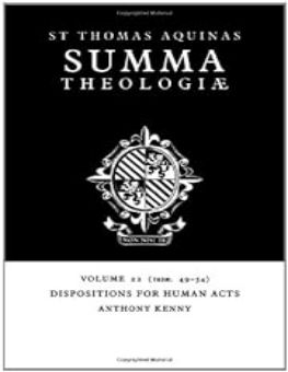 SUMMA THEOLOGIAE: VOLUME 22, DISPOSITIONS FOR HUMAN ACTS: 1A2AE. 49-54